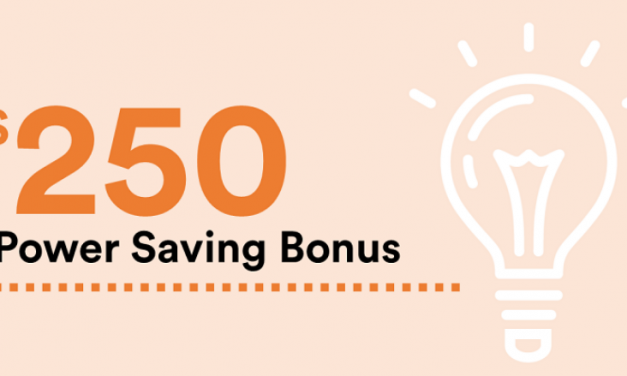 $250 Power Saving Bonus – Time Running Out
